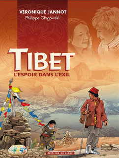 Album BD : Tibet, l'espoir dans l'exil de Véronique Jannot et Philippe Glogowski
