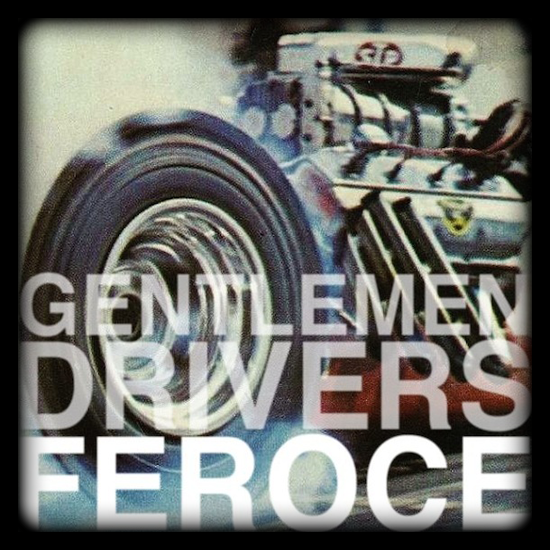 Gentlemen Drivers: « FEROCE » [Free]