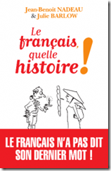 le-francais-quelle-histoire-jan-benoit-nadeau-julie-barlow