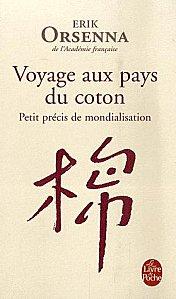 « Voyage au Pays du Coton » par Erik ORSENNA