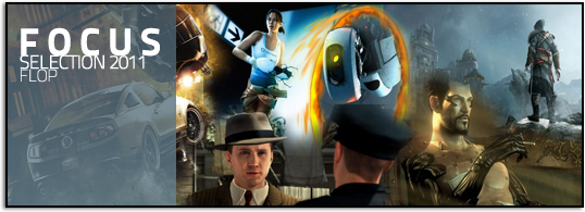 [Focus] Mon flop 3 des jeux vidéo 2011 !