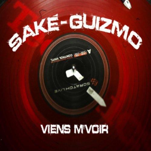 Sake [Les Zakariens] ft Guizmo - Viens m'voir (CLIP)