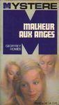 malheur aux anges