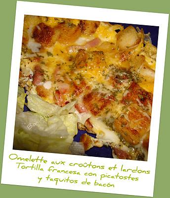Omelette aux croûtons et lardons - Tortilla francesa con picatostes y taquitos de bacón