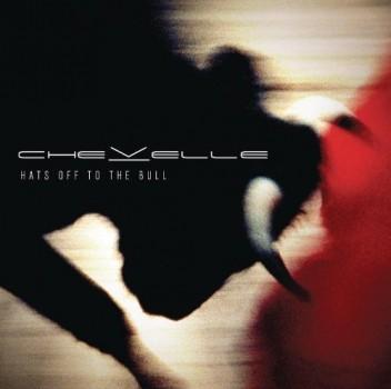 Chevelle - Hats Off To The_Bull