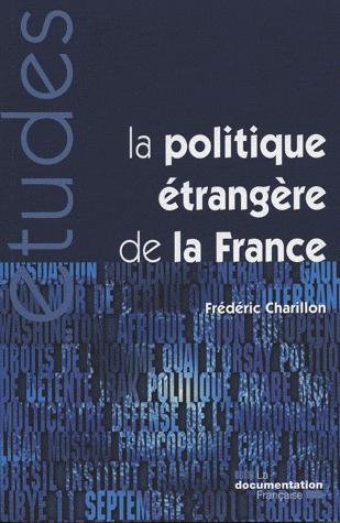 La politique étrangère de la France (pr F. Charillon)