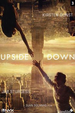 Upside Down, avec Kirsten Dunst et Jim Sturgess