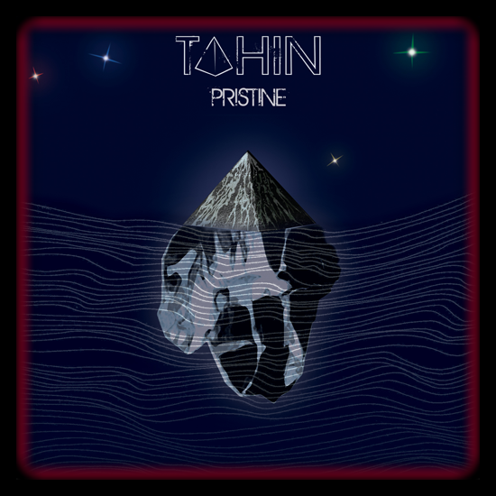 [Debut] TAHIN: « Pristine » EP
