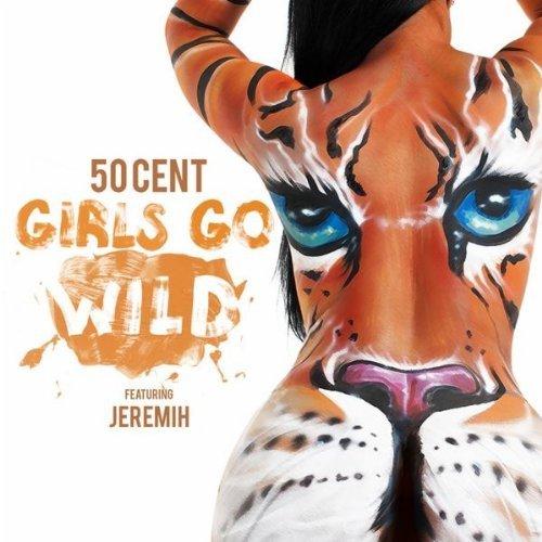 50 Cent ft Jeremih - Girls Go Wild (2011)