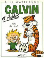 Calvin et Hobbes - Fini de rire !