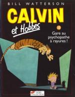 Calvin et Hobbes - Gare au Psychopathe à rayures !