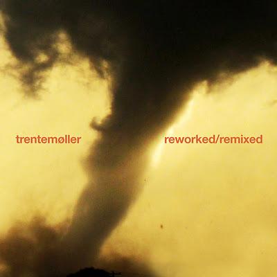 Reworked/remixed by Trentemoller