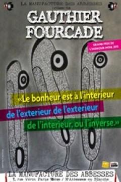Gauthier-Fourcade-Le-bonheur-est-a-l-interieur-de-l-exterieur-de-l-exterieur-de-l-interieur-ou-l-inverse_theatre_fiche_spectacle_une.jpg