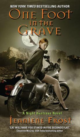 One Foot in the Grave (Night Huntress, #2)