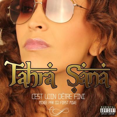 Tahra Sana - C'Est Loin D'Etre Fini (2012)