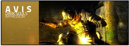 [Avis] Dark Souls : premier pas en terre hostile.