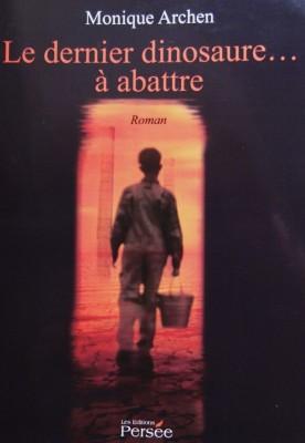 Le dernier dinosaure… à abattre
