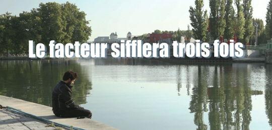 Le facteur sifflera trois fois