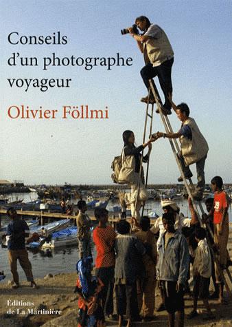 Le livre de la semaine : Conseils d’un photographe voyageur