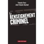 renseignement criminel jean francois gayraud 150x150 Espions, renseignement, communication 2.0... quelques ouvrages à lire influence strategie
