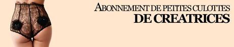 abonnement culotte creatrice lingerie Faites rougir votre facteur !