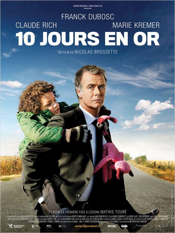 10 JOURS EN OR, film de Nicolas BROSSETTE
