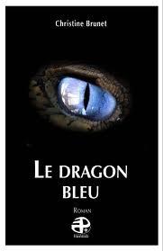 Le Dragon bleu de Christine Brunet
