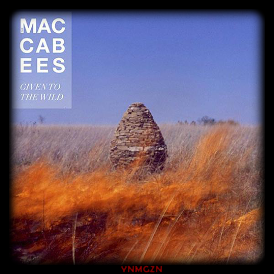 [Single] The Maccabees:  » Given To The Wild »