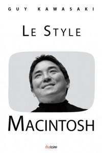 Vient de paraître : « Le Style Macintosh » de Guy Kawasaki. Voici la préface de Marylène Delbourg-Delphis