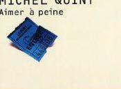 Aimer peine Michel QUINT
