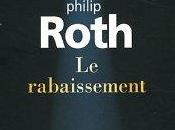 Philip ROTH, rabaissement, traduit l'anglais Ma...