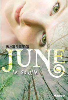 June , tome 1 : Le souffle