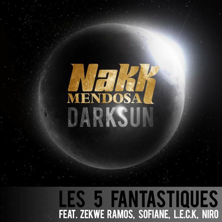 Nakk Mendosa ft Zekwe Ramos Et Sofiane Et VA - Les 5 Fantastiques (2011)