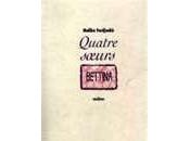 QUATRE SOEURS BETTINA (3ème tome) Malika FERDJOUKH