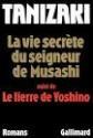 La Vie Secrète du Seigneur de Musashi - Tanizaki Jun'ichirô