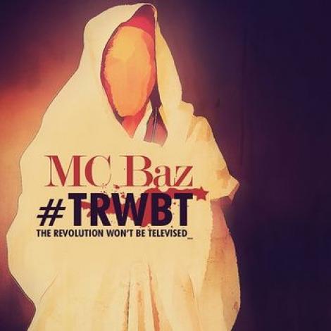 Album - Mc Baz - The Revolution Won't Be Televised