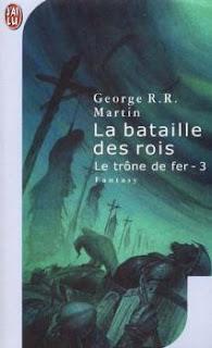 LA BATAILLE DES ROIS de GRR Martin