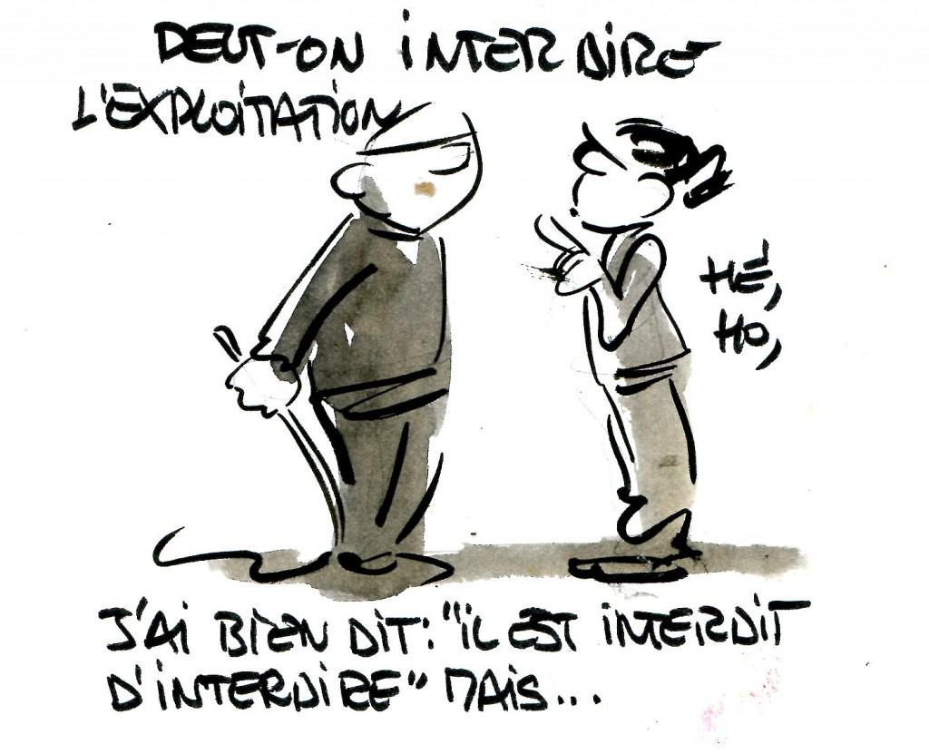 L’exploitation peut-elle être interdite ?