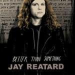 Projection du Film “Better Than Something : Jay Reatard” – 30 janvier 2012 – Le Cercle