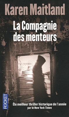LA COMPAGNIE DES MENTEURS, Karen Maitland