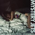 Mystery Jets – Half in Love with Elizabeth