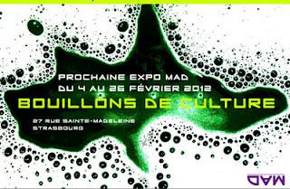 Du 4 au 26 février 2012,  plongez-vous dans un Bouillon de culture avec MAD