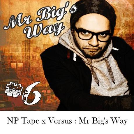 NP Tape x Versus : Mr Big's Way