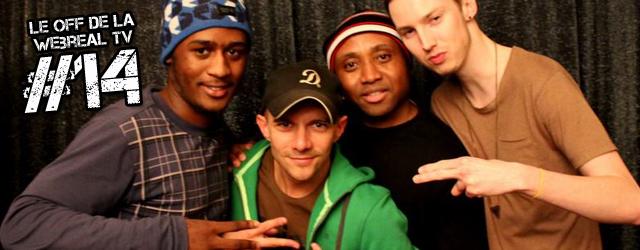 Le OFF de la WebrealTV #14