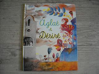 Aglaé et Désiré de Yael Hassan et illustré par Clotilde Perrin