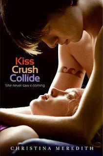 Kiss Crush Collide - Christina Meredith {En quelques mots}