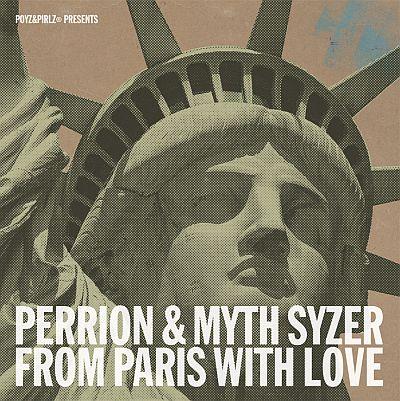Poyz & Pirlz présente Perrion & Myth Syzer « From Paris With Love »