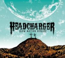 Headcharger, Slow Motion Disease (XIII Bis Records-Sony)