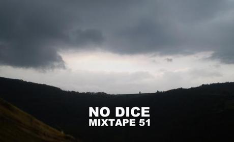 No Dice Mixtape #51