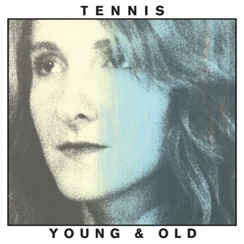 Tennis: Young & Old - LP Streaming
